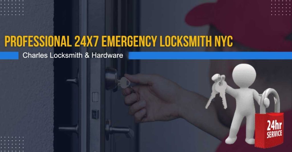 Professional 24X7 Emergency Locksmith NYC: Charles Locksmith & Hardware